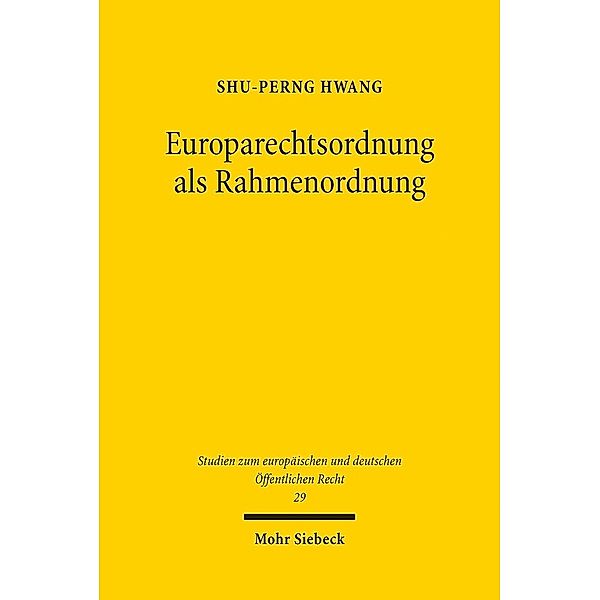 Europarechtsordnung als Rahmenordnung, Shu-Perng Hwang