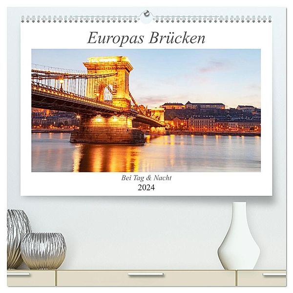 Europas Brücken bei Tag und Nacht (hochwertiger Premium Wandkalender 2024 DIN A2 quer), Kunstdruck in Hochglanz, TJPhotography