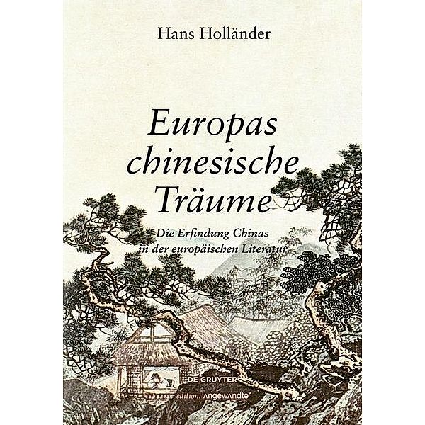 Europas chinesische Träume, Hans Holländer