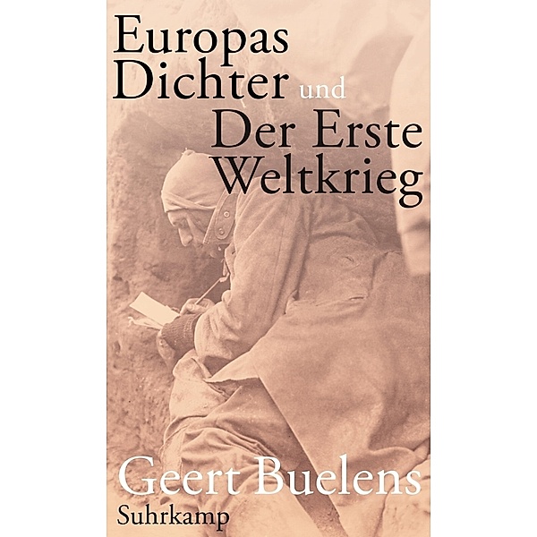 Europas Dichter und Der Erste Weltkrieg, Geert Buelens
