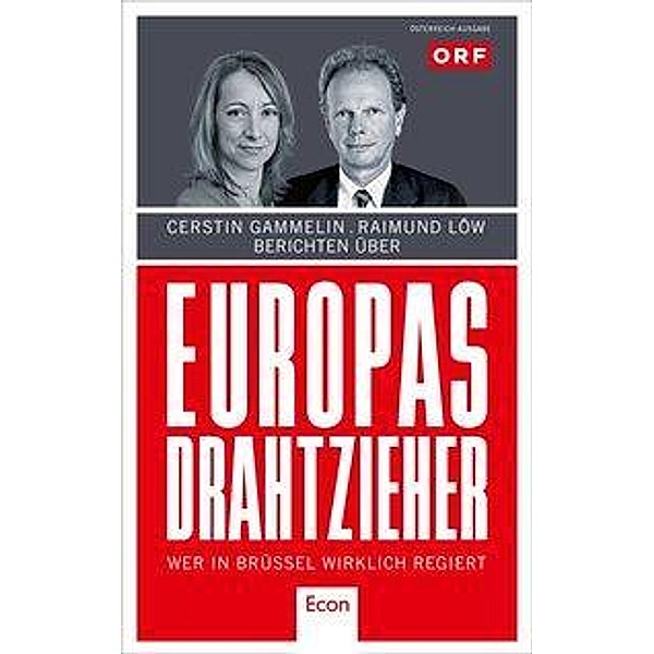 Europas Drahtzieher, Cerstin Gammelin, Raimund Löw