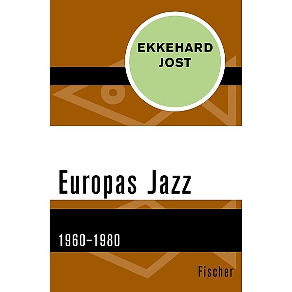 Europas Jazz, Ekkehard Jost