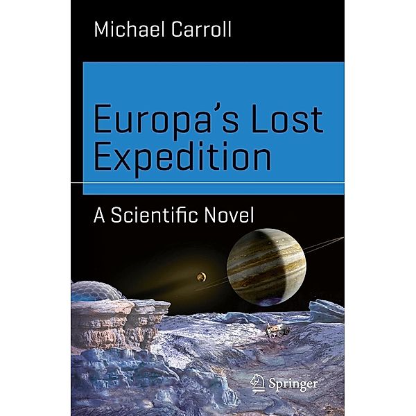 Europa's Lost Expedition / Science and Fiction, Michael Carroll
