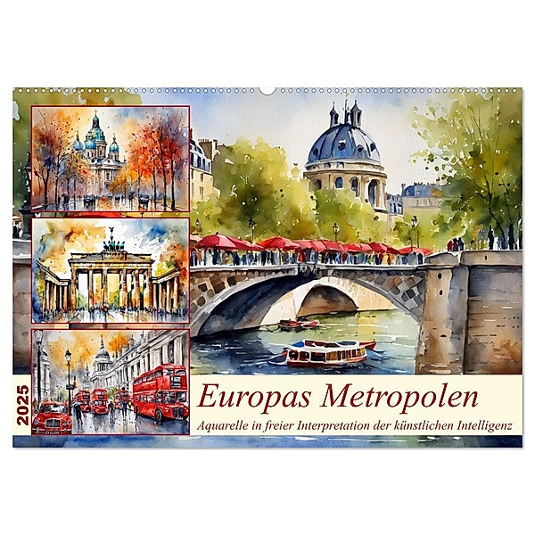Europas Metropolen (Wandkalender 2025 DIN A2 quer), CALVENDO Monatskalender, Calvendo, Claudia Kleemann