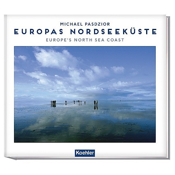 Europas Nordseeküste, Michael Pasdzior, Peter Haefcke