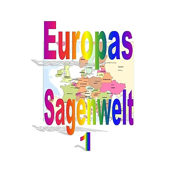 Europas Sagenwelt 1, Friedrich Moser