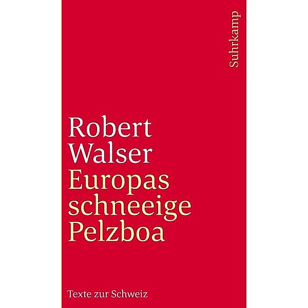 Europas schneeige Pelzboa, Robert Walser