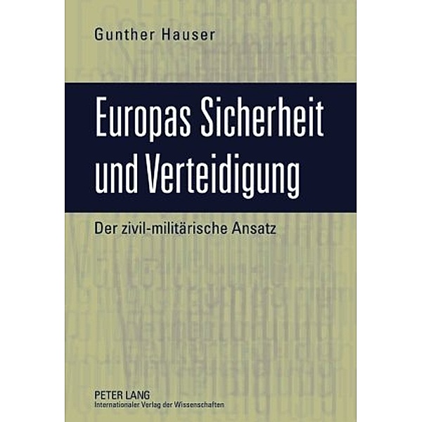 Europas Sicherheit und Verteidigung, Gunther Hauser