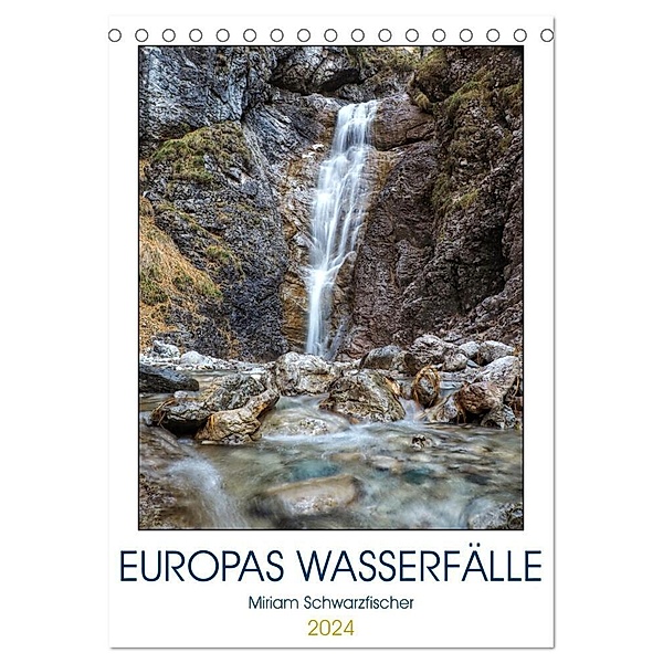 Europas Wasserfälle (Tischkalender 2024 DIN A5 hoch), CALVENDO Monatskalender, Fotografin Miriam Schwarzfischer