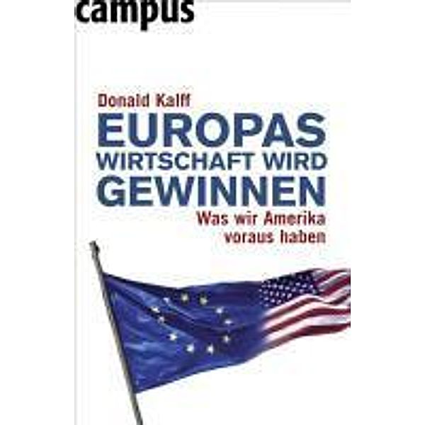 Europas Wirtschaft wird gewinnen, Donald Kalff