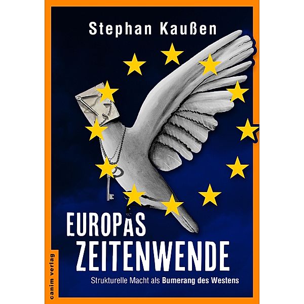 Europas Zeitenwende, Stephan Kaußen