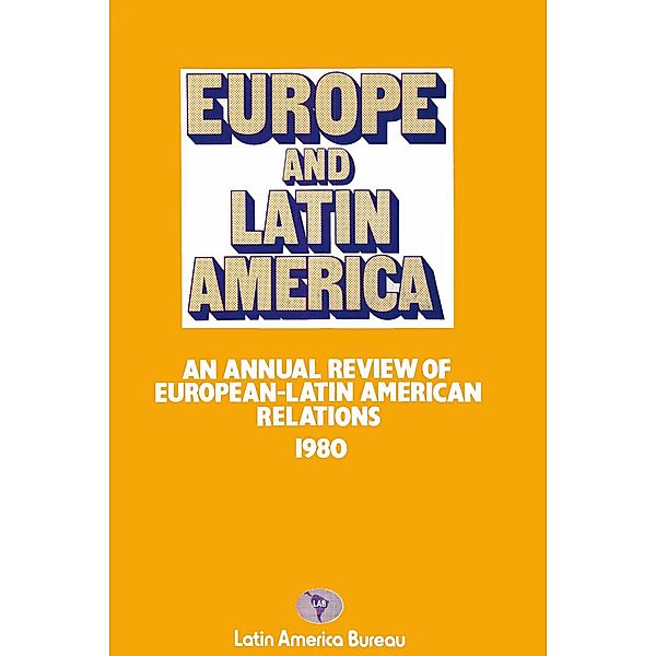 Europe and Latin America 1980, Latin America Bureau