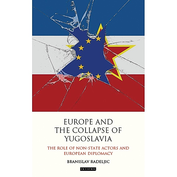 Europe and the Collapse of Yugoslavia, Branislav Radeljic