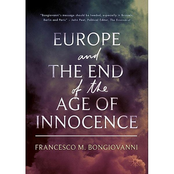 Europe and the End of the Age of Innocence / Progress in Mathematics, Francesco M. Bongiovanni