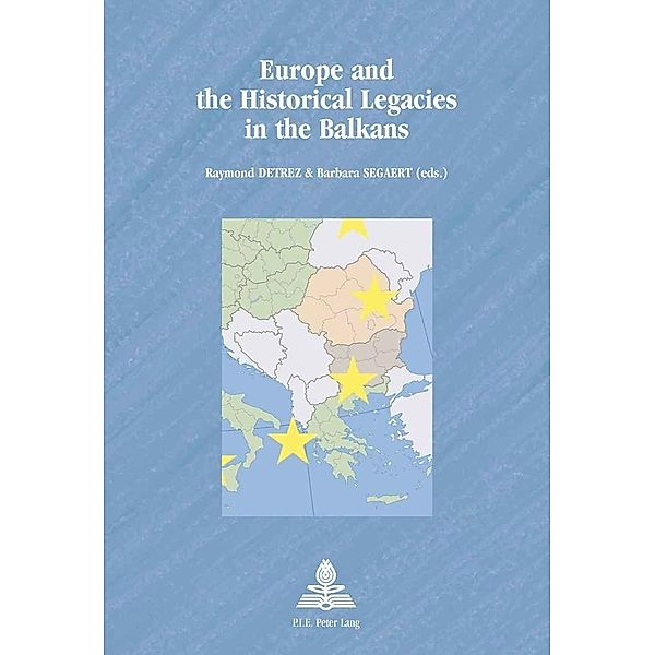 Europe and the Historical Legacies in the Balkans