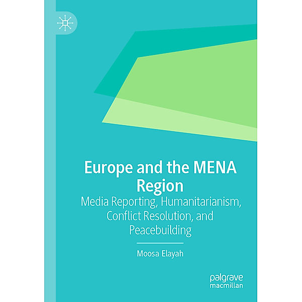 Europe and the MENA Region, Moosa Elayah