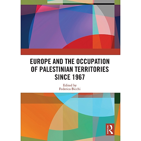 Europe and the Occupation of Palestinian Territories Since 1967