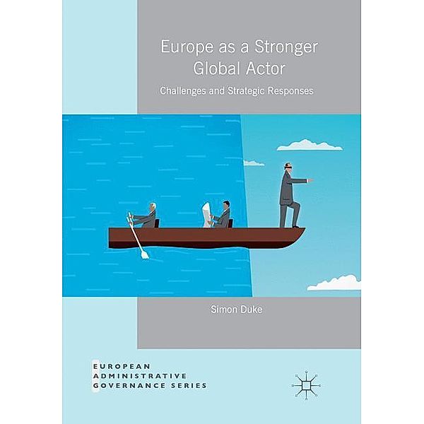 Europe as a Stronger Global Actor, Simon Duke