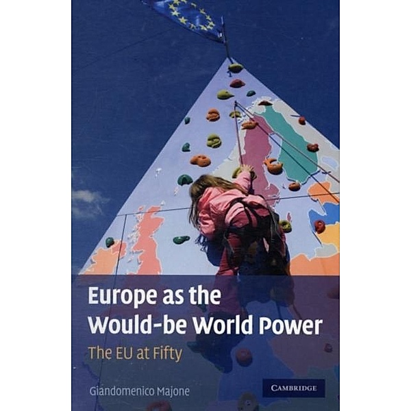 Europe as the Would-be World Power, Giandomenico Majone