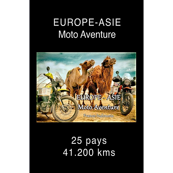 EUROPE-ASIE Moto Aventure, Alain Beaudouard