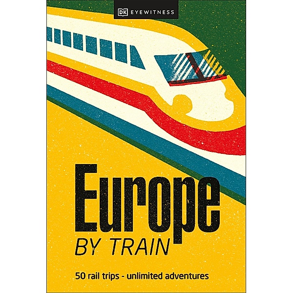 Europe by Train, DK Eyewitness