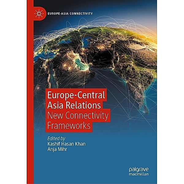 Europe-Central Asia Relations / Europe-Asia Connectivity