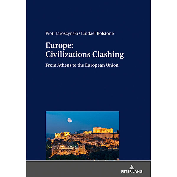 Europe: Civilizations Clashing, Piotr Jaroszynski, Lindael Rolstone
