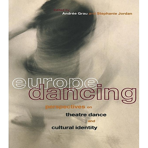 Europe Dancing, Andree Grau, Stephanie Jordan