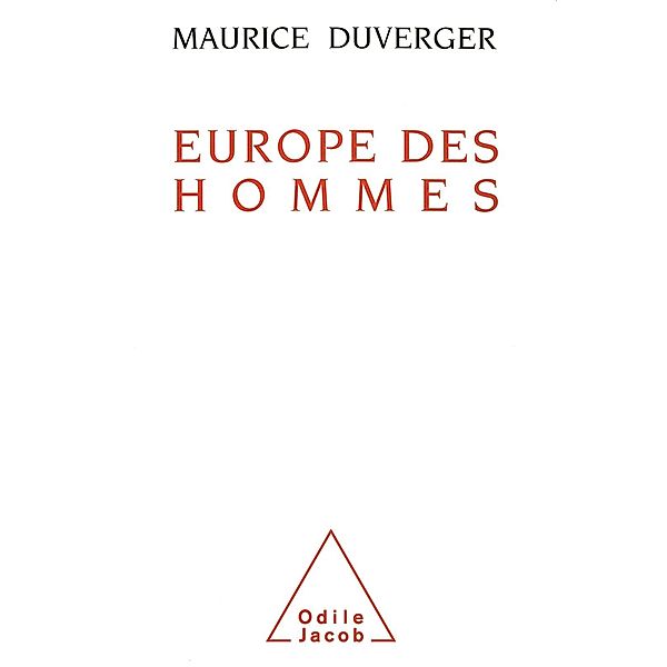 Europe des hommes, Duverger Maurice Duverger