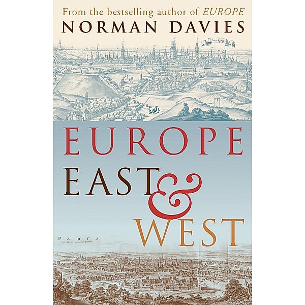 Europe East and West, Norman Davies