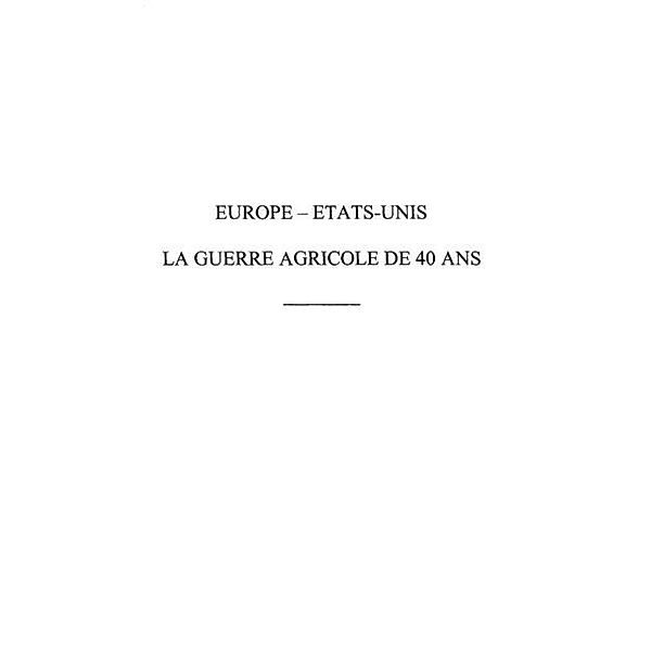 Europe-etats-unis: la guerre agricole de / Hors-collection, Collectif