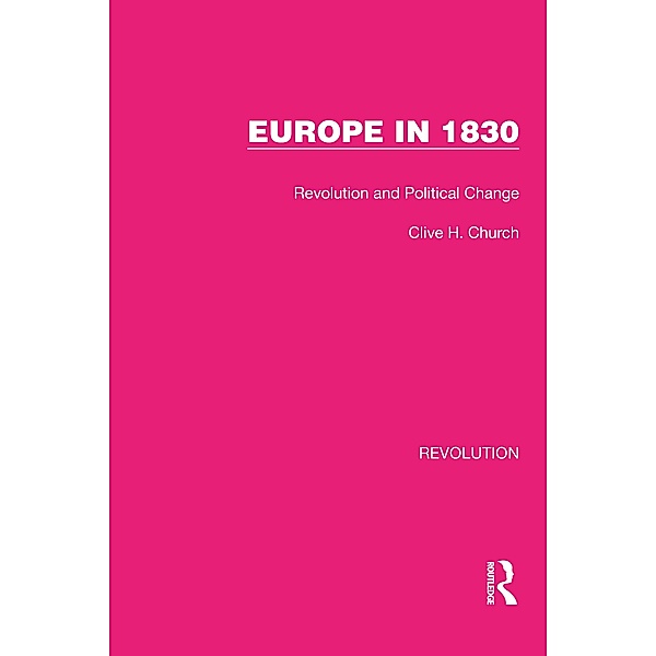 Europe in 1830, Clive H. Church