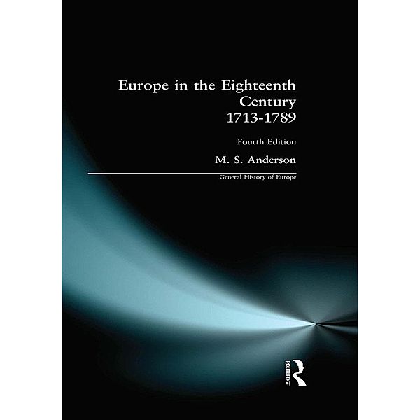 Europe in the Eighteenth Century 1713-1789, M. S. Anderson