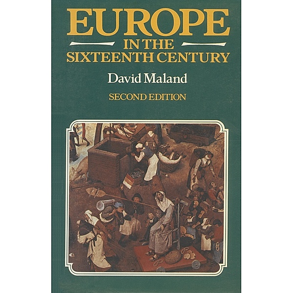 Europe in the Sixteenth Century, David Maland