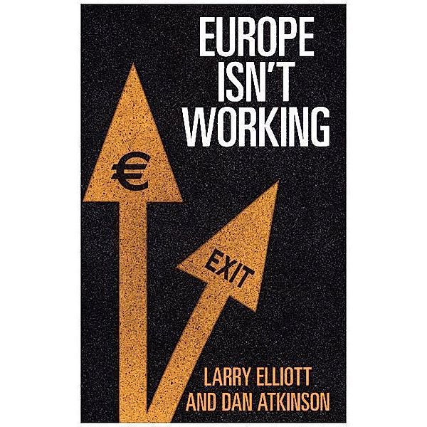 Europe isn't Working, Larry Elliott, Dan Atkinson