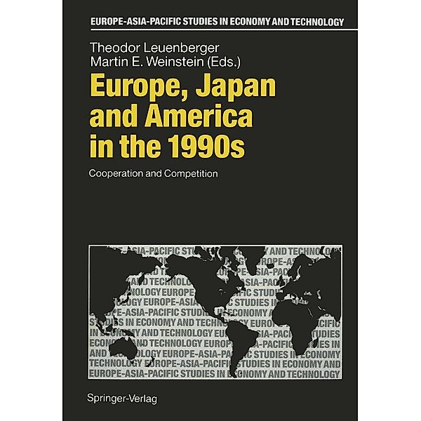 Europe, Japan and America in the 1990s / Europe-Asia-Pacific Studies in Economy and Technology