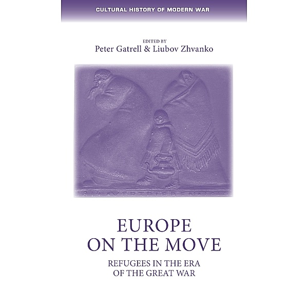 Europe on the move / Cultural History of Modern War