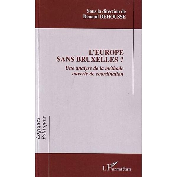Europe sans bruxelles? / Hors-collection, Dehousse Renaud