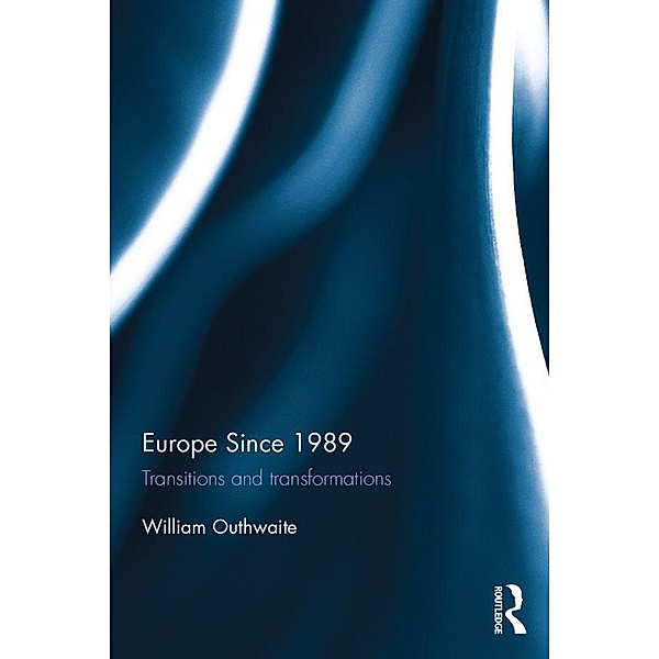 Europe Since 1989, William Outhwaite