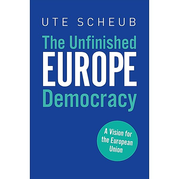 Europe - The Unfinished Democracy, Ute Scheub