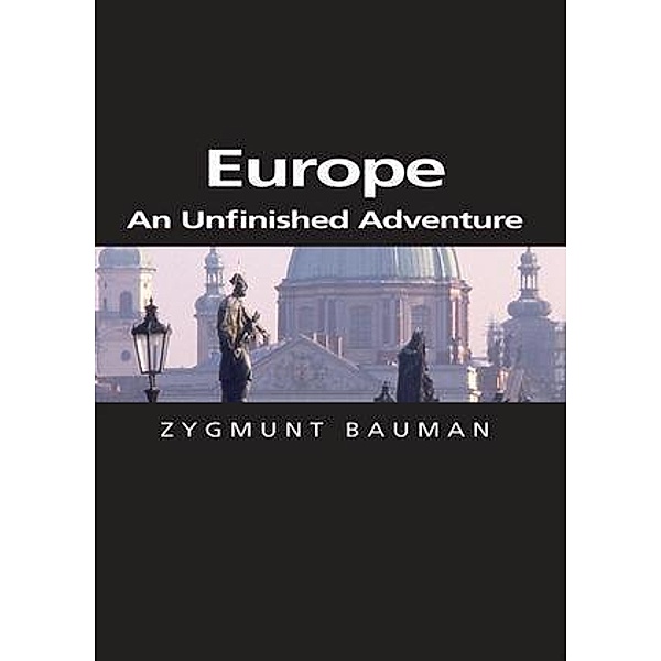 Europe / Themes for the 21st Century Series, Zygmunt Bauman