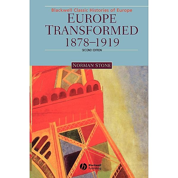 Europe Transformed 1878-1919, Norman Stone