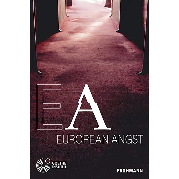 European Angst / Frohmann Verlag