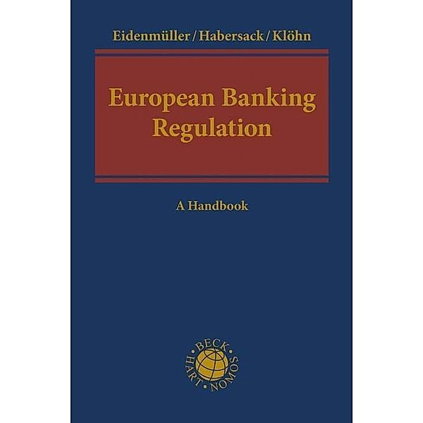 European Banking Regulation, Horst Eidenmüller, Mathias Habersack, Lars Klöhn