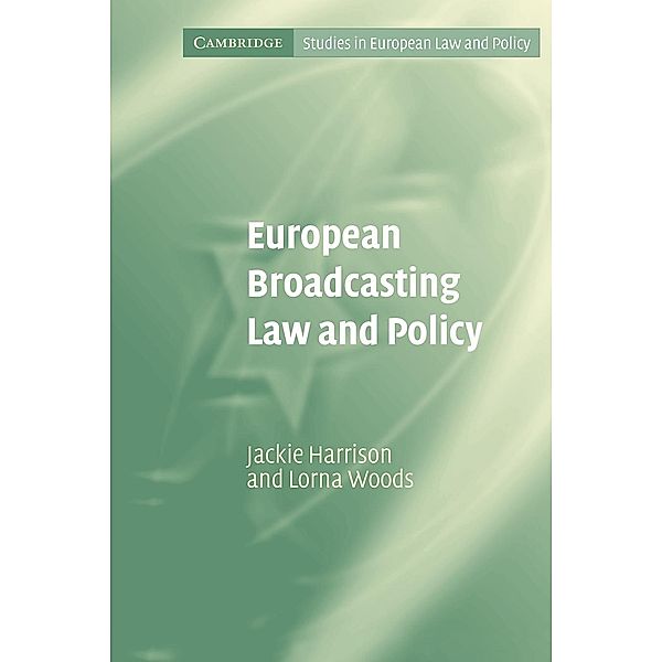 European Broadcasting Law and Policy, Jackie Harrison, Lorna Woods