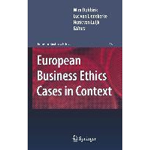 European Business Ethics Cases in Context / Issues in Business Ethics Bd.28
