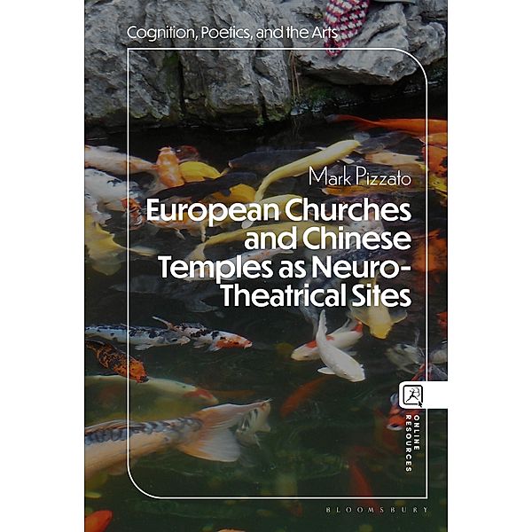 European Churches and Chinese Temples as Neuro-Theatrical Sites, Mark Pizzato