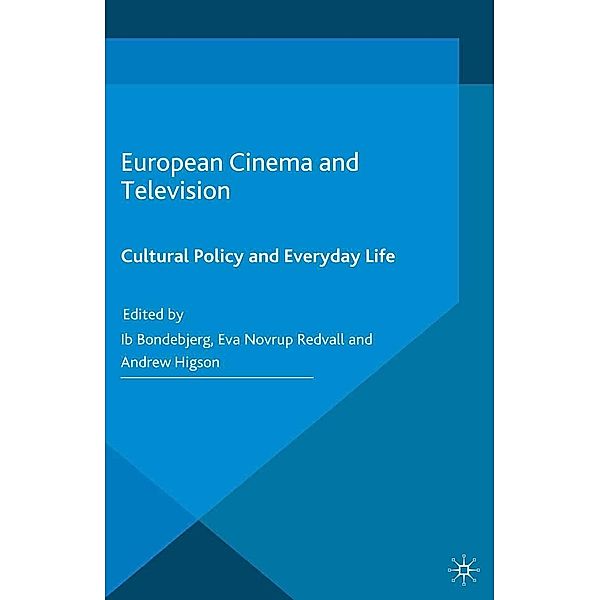 European Cinema and Television / Palgrave European Film and Media Studies