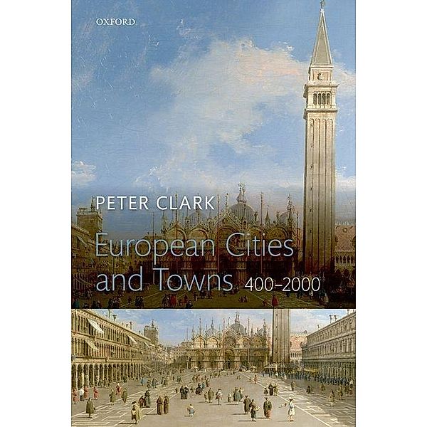 European Cities and Towns: 400-2000, Peter Clark