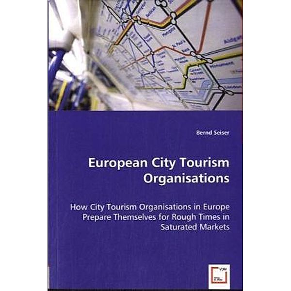 European City Tourism Organisations, Bernd Seiser